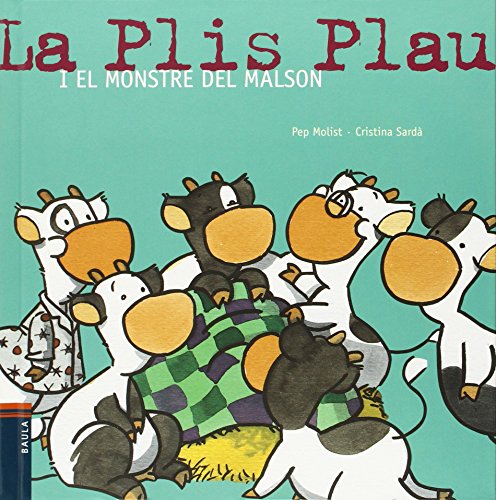 Imagen de archivo de La Plis Plau i el monstre del malson (La vaca Plis Plau, Band 14) a la venta por medimops