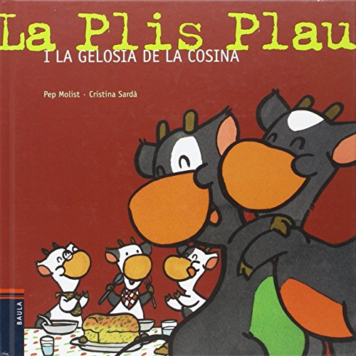 Imagen de archivo de La Plis Plau i la gelosia de la cosina a la venta por Iridium_Books