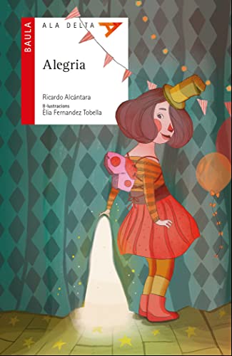 Beispielbild fr Alegria (Ala Delta Serie Roja, Band 53) zum Verkauf von medimops