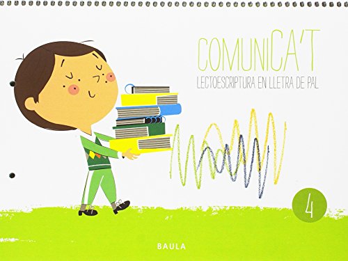 Imagen de archivo de COMUNICA T LECTOESCRIPTURA LLETRA PAL 4 INFANTIL a la venta por Librerias Prometeo y Proteo