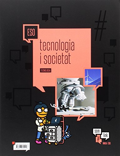 Imagen de archivo de QUAD.TECNOLOGIA 15 ESO TEC.SOCIETAT 17 SOMLINK a la venta por Iridium_Books