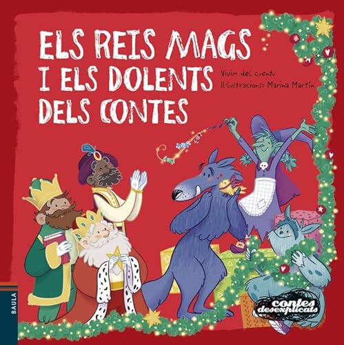 Imagen de archivo de Els Reis Mags i els dolents dels contes (Contes desexplicats, Band 12) a la venta por medimops