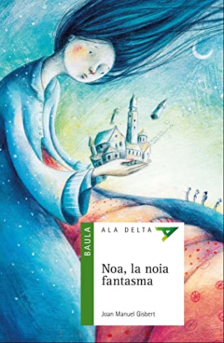 Stock image for Noa, la noia fantasma (Ala Delta Srie Verda, Band 52) for sale by medimops