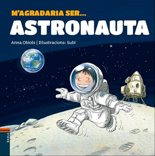 Stock image for M'agradaria ser . Astronauta for sale by Agapea Libros