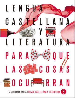 Stock image for Lengua castellana y literatura 3 ESO LA PQLCO (Proyecto Para que las cosas ocurran) for sale by medimops