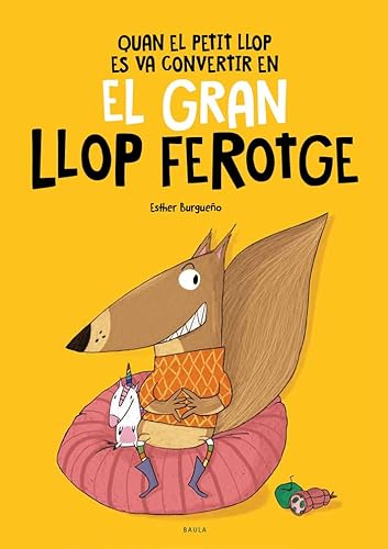 Imagen de archivo de Quan el Petit Llop es va convertir en el Gran Llop Ferotge a la venta por AG Library