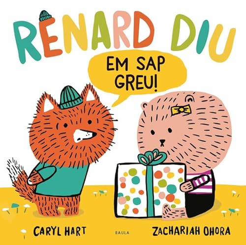 Imagen de archivo de RENARD DIU EM SAP GREU! a la venta por Librerias Prometeo y Proteo