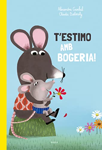 Beispielbild fr T'estimo amb bogeria! zum Verkauf von Agapea Libros