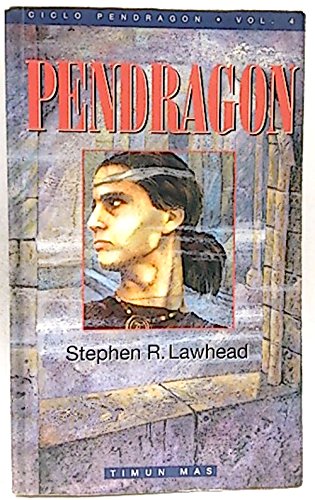PendragÃ³n (ciclo Pendragon 4) (9788448001476) by Stephen Lawhead