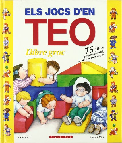 Stock image for Els Jocs D'en Teo . Llibre Groc . 75 Jocs per Passar-ho B, Tot Sol O en Companyia for sale by Hamelyn