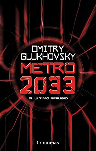  Metro 2033 (NE): 9788445012819: Glukhovsky, Dmitry, Mussarra  Roca, Joan Josep: Electronics