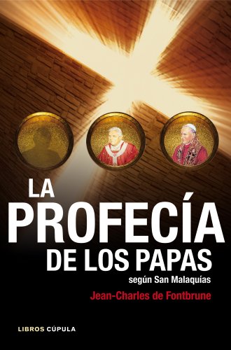 Stock image for La profeca de los papas segn san Malaquas for sale by OM Books