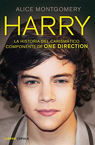 Imagen de archivo de Harry: El carismtico componente de One Direction: La historia del carismtico componente de ONE DIRECTION (Msica y cine) a la venta por medimops