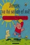 Stock image for Jimmy, Ya Ha Salido el Sol! for sale by OM Books