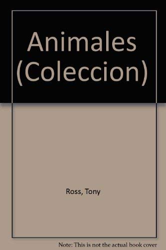 Animales/Pets (Coleccion LA Princesita/the Little Princess Series) (Spanish Edition) (9788448010560) by Ross, Tony