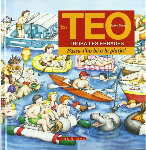 Imagen de archivo de TEO ERRADES: PASSA-T'HO BE A LA PLATJA a la venta por WorldofBooks