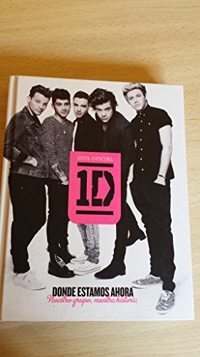 9788448013967: One Direction. Donde estamos ahora: Nuestro grupo, nuestra historia (Spanish Edition)