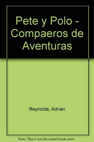 Stock image for Pete y polo. compaÃ°eros de ave (Spanish Edition) for sale by Discover Books