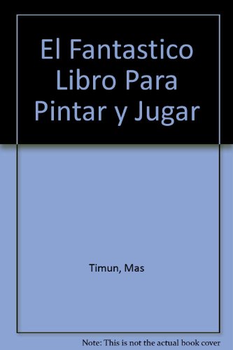 Stock image for El Fantastico Libro para Pintar y Jugar for sale by Hamelyn