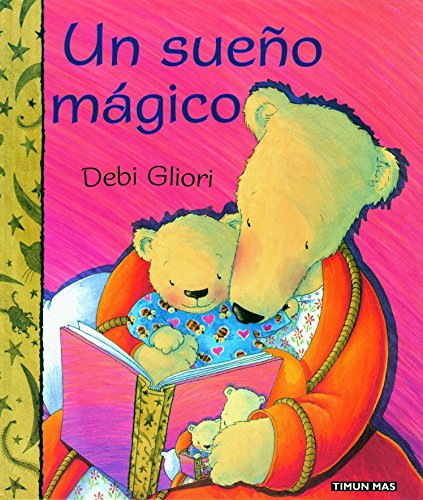 9788448016708: Un sueo mgico (Cuentos de Debi Gliori)