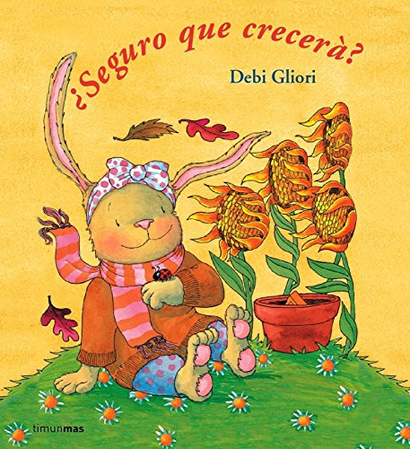 Â¿Seguro que crecerÃ¡? (Spanish Edition) (9788448017743) by Gliori, Debi