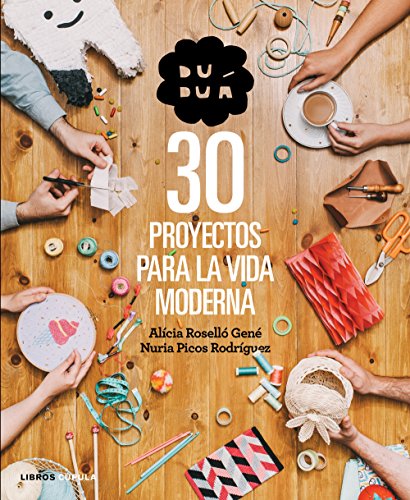 Stock image for DUDU: 30 PROYECTOS PARA LA VIDA MODERNA for sale by KALAMO LIBROS, S.L.
