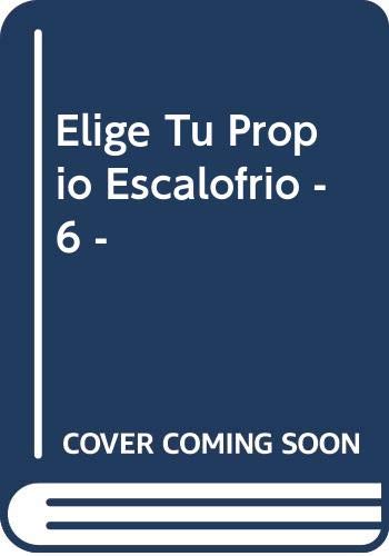 Elige Tu Propio Escalofrio - 6 - (Spanish Edition) (9788448020552) by Montgomery, R. A.