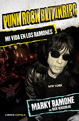 Imagen de archivo de PUNK ROCK BLITZKRIEG: Mi vida en los Ramones a la venta por KALAMO LIBROS, S.L.