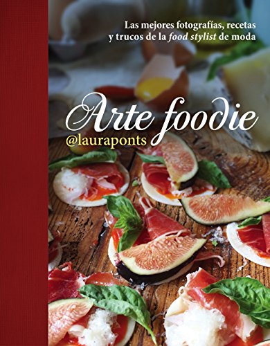 Stock image for ARTE FOODIE for sale by KALAMO LIBROS, S.L.