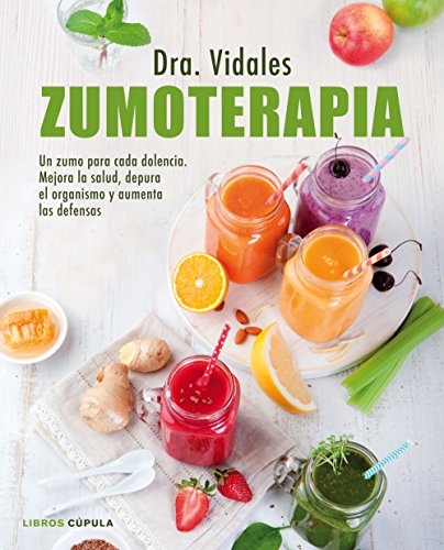 Stock image for ZUMOTERAPIA: Un zumo para cada dolencia. Mejora la salud, depura el organismo y aumenta las defensas for sale by KALAMO LIBROS, S.L.