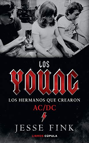 Imagen de archivo de LOS YOUNG. Los hermanos que crearon AC/DC a la venta por KALAMO LIBROS, S.L.