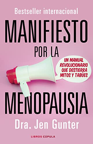 9788448028268: Manifiesto por la menopausia: Un manual revolucionario que destierra mitos y tabes