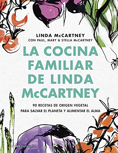 Imagen de archivo de LA COCINA FAMILIAR DE LINDA MCCARTNEY. Ms de 90 recetas de origen vegetal para salvar el planeta y nutrir el alma. a la venta por KALAMO LIBROS, S.L.