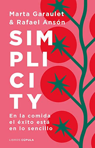 Imagen de archivo de SIMPLICITY. En la comida el xito est en lo sencillo a la venta por KALAMO LIBROS, S.L.