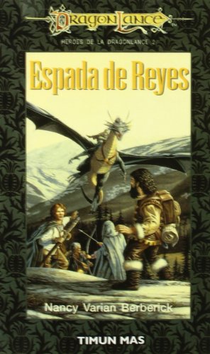 Imagen de archivo de ESPADA DE REYES (HEROES DE LA DRAGONLANCE 2) a la venta por Papel y Letras