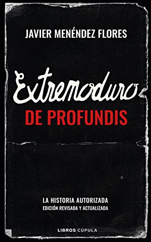 9788448030841: Extremoduro: De Profundis: La historia autorizada (edicin ampliada y actualizada) (Msica)