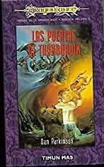 Beispielbild fr Puertas de Thorbardin, las - Heroes de Dragonlance - Segunda Trilogi zum Verkauf von Hamelyn