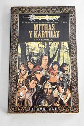 9788448031053: Mithas Y Karthay (rustica) (Dragonlance Heroes)