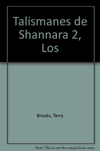 Talismanes de Shannara 2, Los (Spanish Edition) (9788448031329) by Terry Brooks