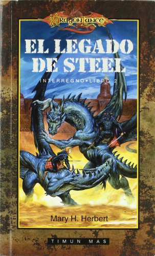 Beispielbild fr EL LEGADO DE STEEL (INTERREGNO 02) DRAGONLANCE zum Verkauf von medimops