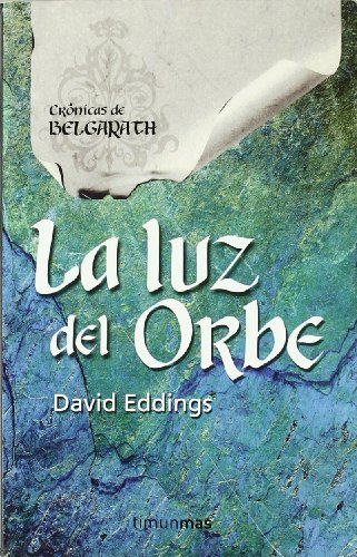 La luz del Orbe (9788448031664) by Eddings, David