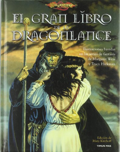 EL GRAN LIBRO DE LA DRAGONLANCE (EDICIONES ILUSTRADAS 01) DRAGONLANCE (9788448033521) by MARY KIRCHOFF