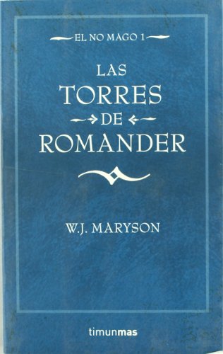 Imagen de archivo de EL NO MAGO 1: LAS TORRES DE ROMANDER (Barcelona, 2005) a la venta por Multilibro