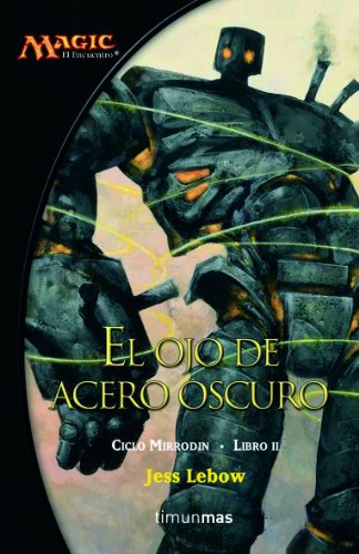 Stock image for El ojo de acero oscuro for sale by medimops