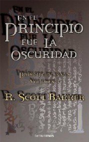En el principio fue la oscuridad (Timun mas narrativa) (Spanish Edition) (9788448034641) by Bakker, R. Scott