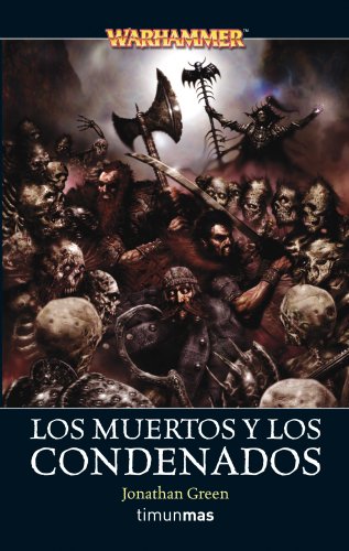 Imagen de archivo de LOS MUERTOS Y LOS CONDENADOS a la venta por Zilis Select Books