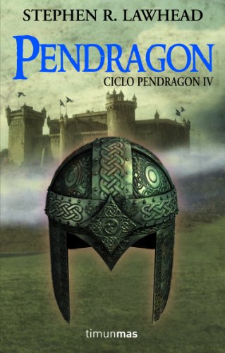 Pendragon nÂº 4/5 (9788448036300) by Lawhead, Stephen R.