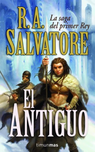 El Antiguo: La saga del primer Rey (9788448036935) by Salvatore, R. A.
