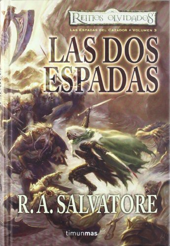 9788448037673: Las dos espadas / The Two Swords (Reino olvidado: La saga de cazadores obscuros / Forgotten Realms: The Hunter's Blades Trilogy)