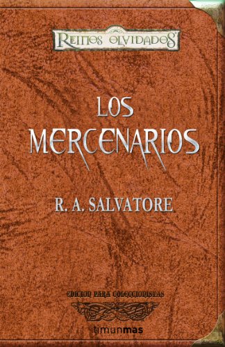 Imagen de archivo de LOS MERCENARIOS (COLECCIONISTAS) REINOS OLVIDADOS a la venta por Iridium_Books